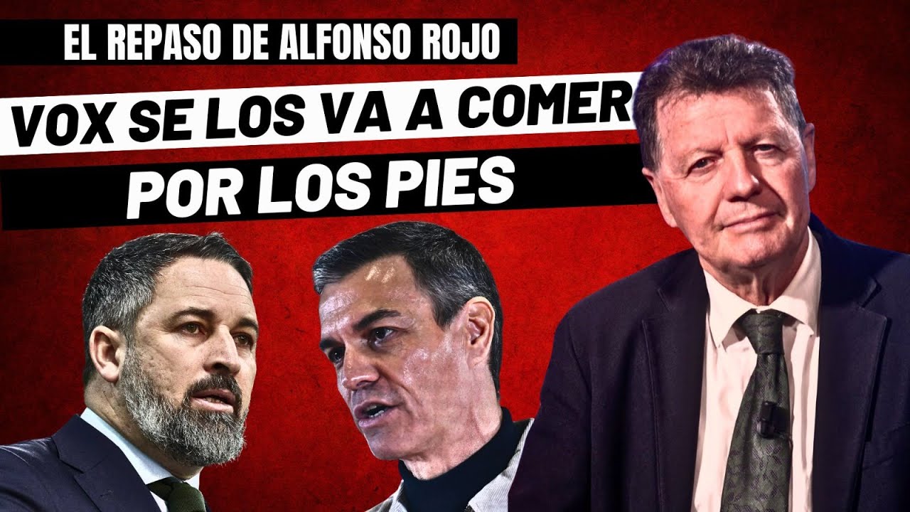 Alfonso Rojo: &ldquo;Crece en el PSOE la angustiosa sensaci&oacute;n de que VOX se los va a comer por los pies&rdquo;