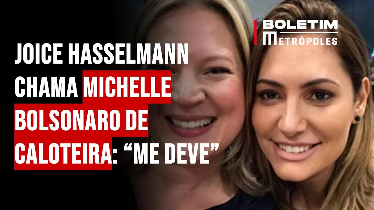 Joice Hasselmann chama Michelle Bolsonaro de caloteira: “Me deve”