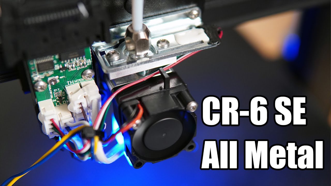 Micro Swiss All Metal Hotend Upgrade For Creality CR-6 SE 3D Printer Install