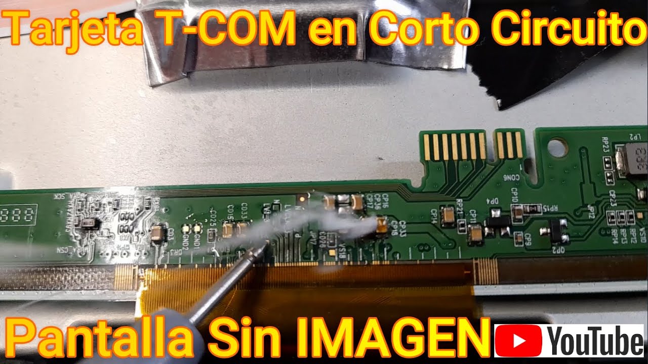 👉TCL Con Tarjeta T-COM en Corto Circuito, Pantalla Sin IMAGEN👈 Diagnostico paso a paso, Solucionado✅