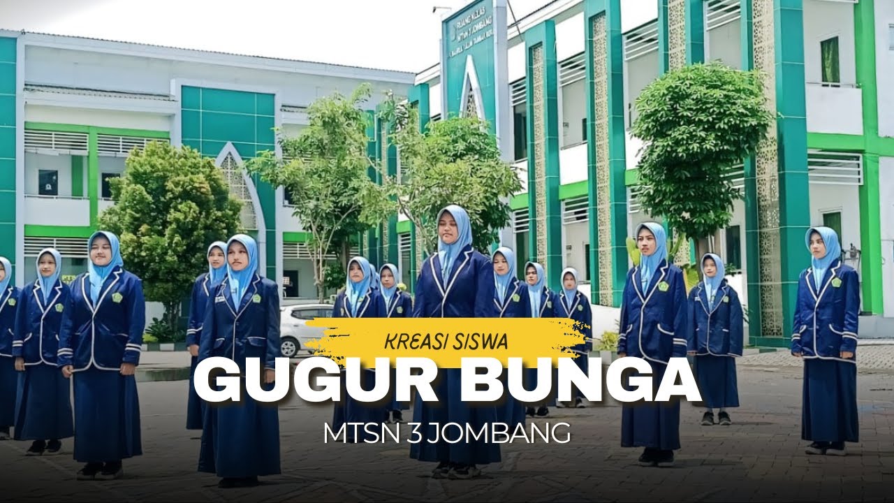  Gugur Bunga - Kreasi Siswa Madrasah | MTsN 3 Jombang