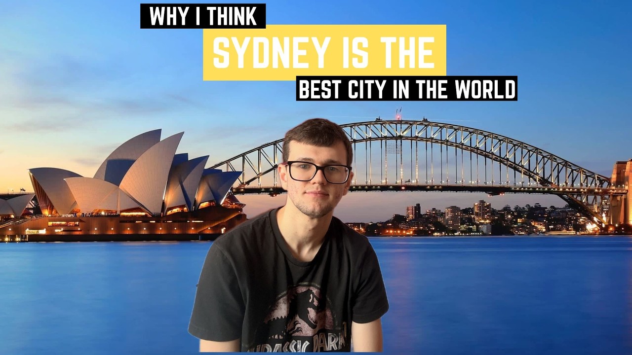 Why I Think Sydney Is The Best City In The World