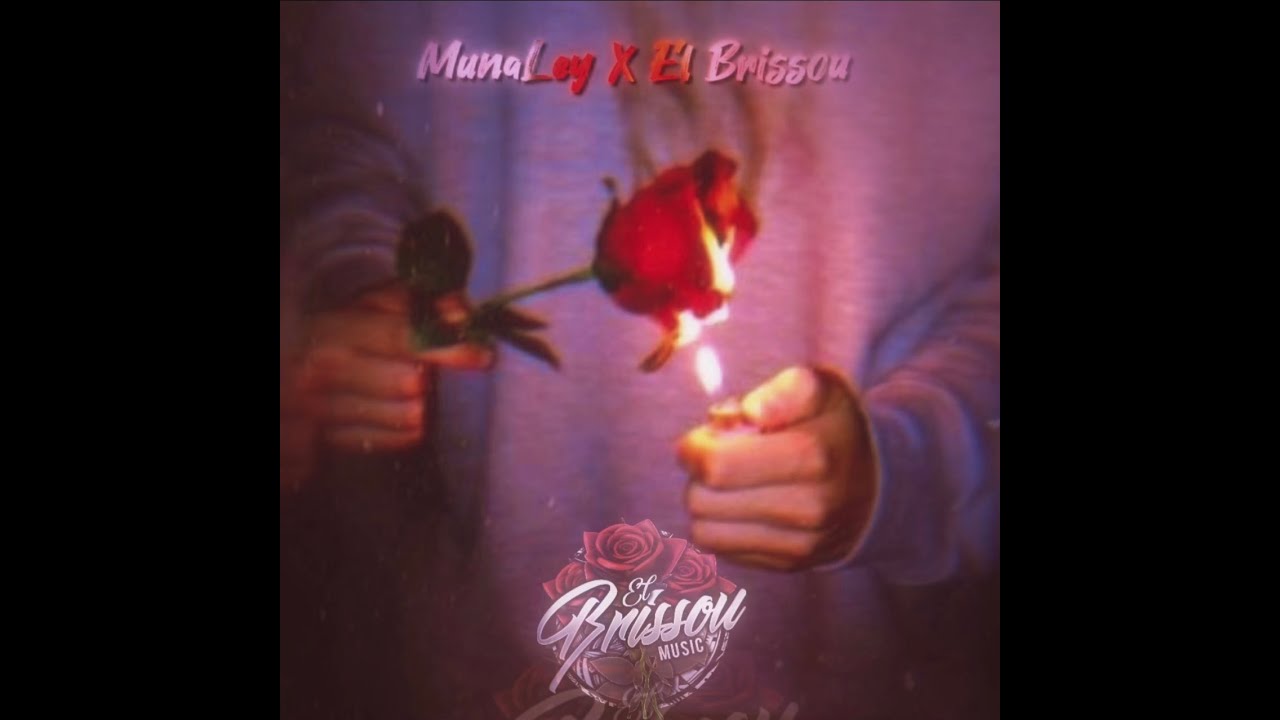 MunaLey, El Brissou - ValeLau Noa (Lyrics)
