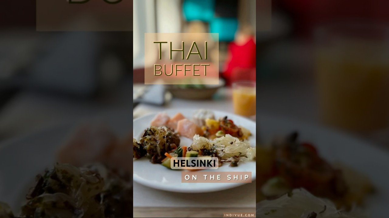 THAI BUFFET in Silja Serenade ship spring 2024