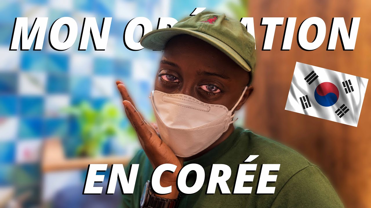 JE ME FAIS OPÉRER LES YEUX EN CORÉE !