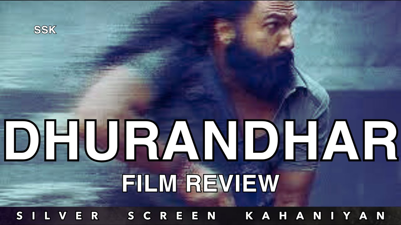 Dhurandhar Movie Review | Complete Story Explained in Urdu / Hindi / Silver Screen Kahaniyan