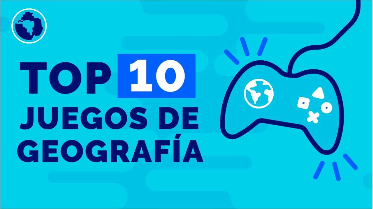 Los 10 mejores juegos de geografía
