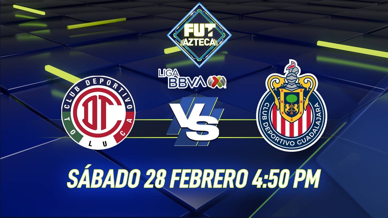 🔴 EN VIVO: TOLUCA VS CHIVAS | Partido completo Jornada 8 | Clausura 2026