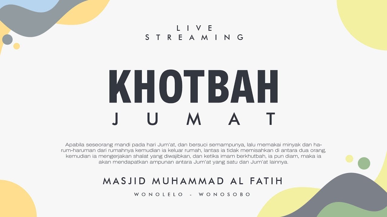 Khotbah Jumat - Ustadz Mochammad Rizki Pratama