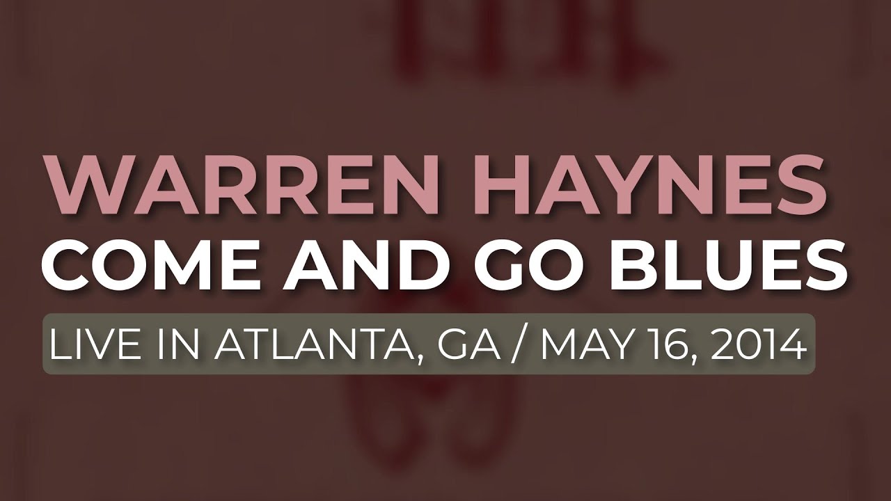 Warren Haynes - Come And Go Blues (Official Audio)