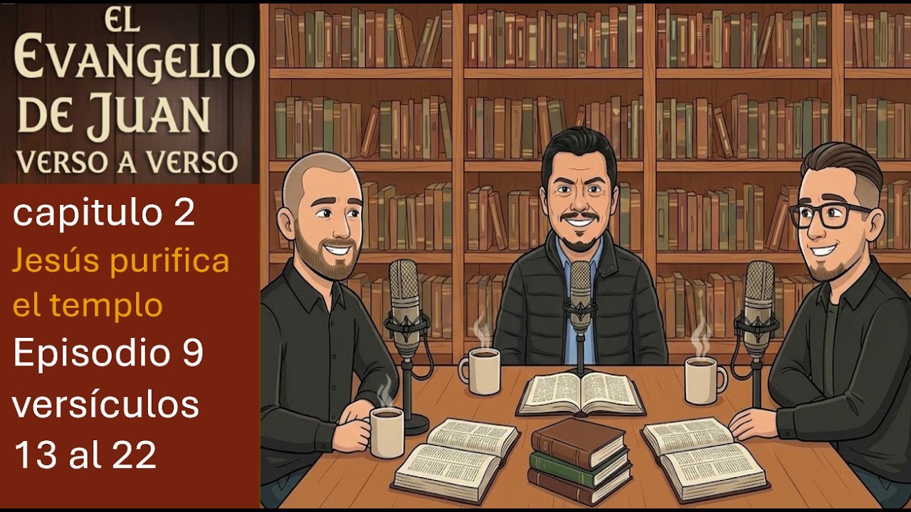 Juan  verso a verso/ capitulo 2/ vers 13 a 22   #Juanversoaverso , #apostoljuan #evangelio