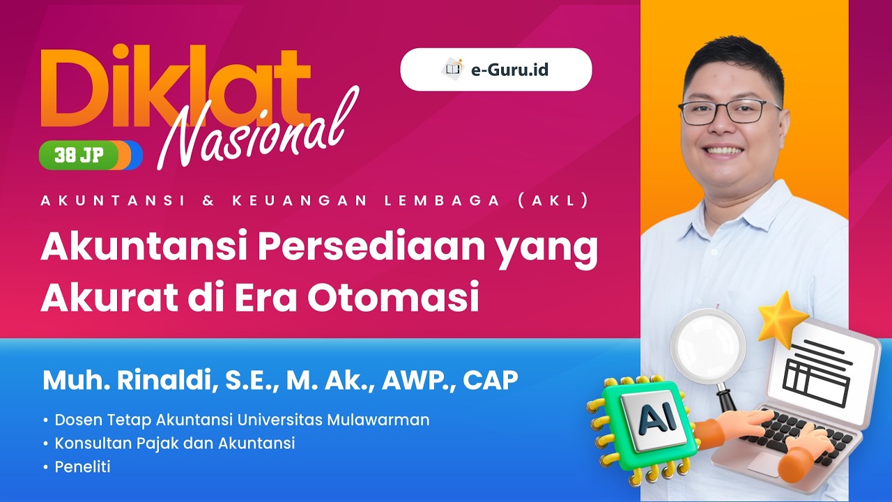 #2 Diklat 38JP: Akuntansi & Keuangan Lembaga Akuntansi Persediaan yang Akurat di Era Otomasi