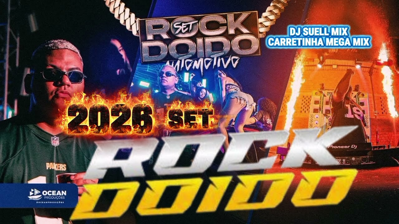ROCK DOIDO DJ SUELL MIX E CARRETINHA MEGA MIX 2026....,.,.