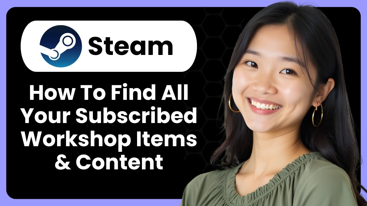How To Find All Your Subscribed Workshop Items & Content In Steam?