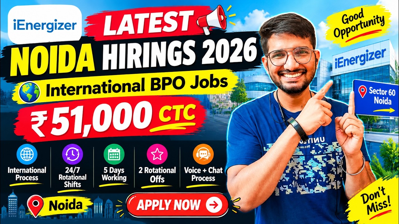 Latest Noida Hirings 2026 | iEnergizer Jobs | ₹51K CTC | International BPO Jobs | Noida Jobs