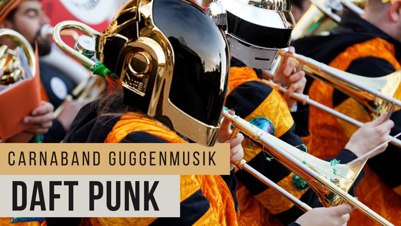 Carnaband Guggenmusik - Daft Punk (Medley)
