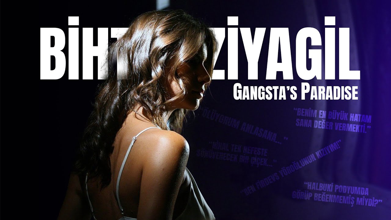 Bihter Ziyagil (The Iconic Queen) - Gangsta's Paradise