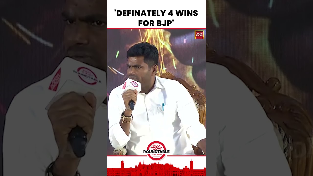 K. Annamalai Predicts &ldquo;Definitely 4 Wins For BJP&rdquo; In Tamil Nadu | India Today Round Table