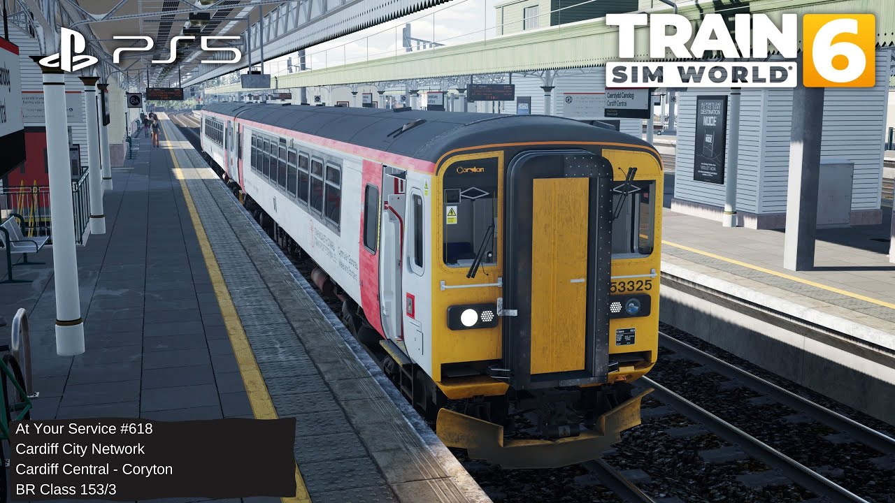 TSW6 At Your Service #618: Cardiff City Network/ Cardiff Central - Coryton