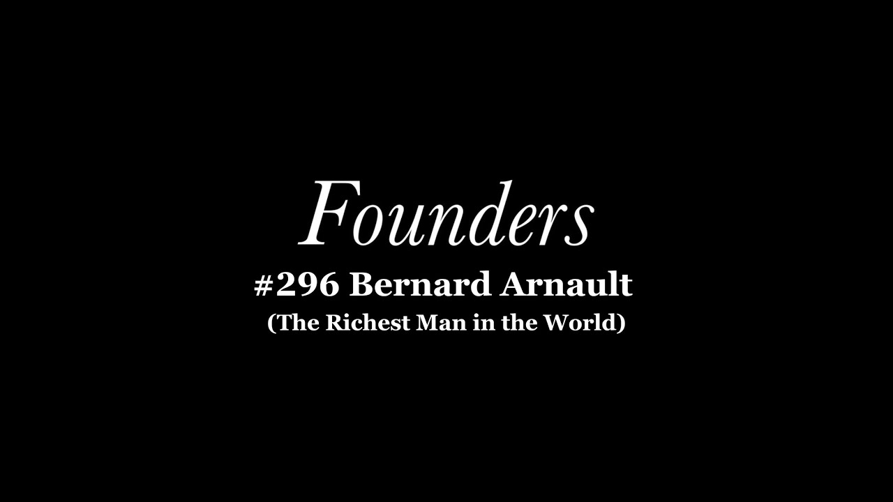 Bernard Arnault (The Richest Man in the World)