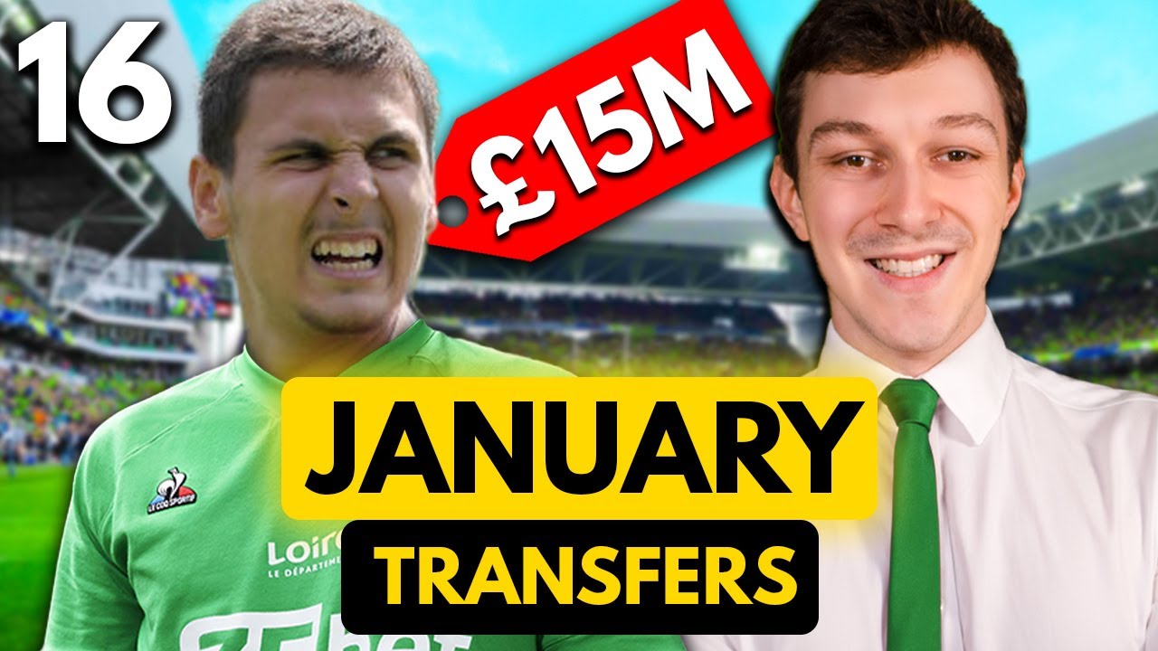 January Transfers | Rebuilding Saint Etienne | Part 16