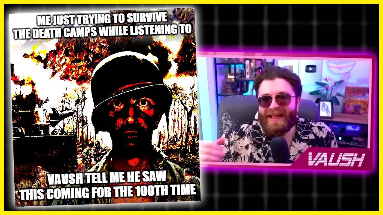Vaush Reacts to Memes About Him Being Right In The Deathcamp
