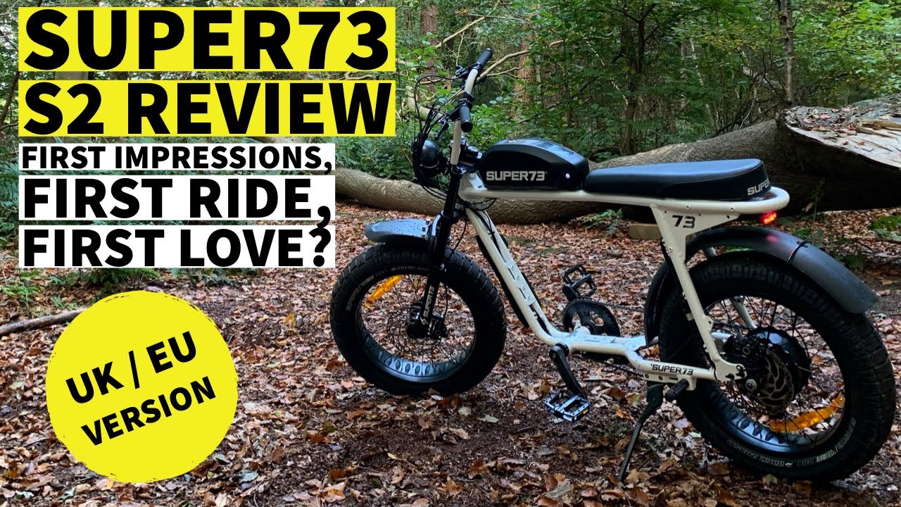 Super73 S2 Review - First impressions (EU / UK version)