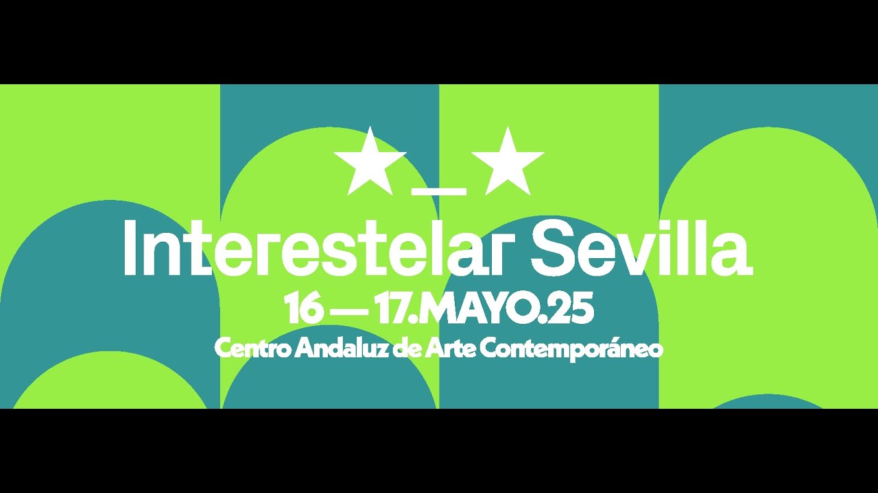 RESUMEN INTERESTELAR SEVILLA 2025