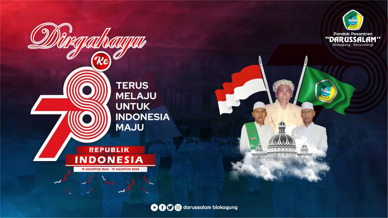 Upacara 17 Agustus | HUT Ke 78 Republik Indonesia | Pondok Pesantren Darussalam Blokagung