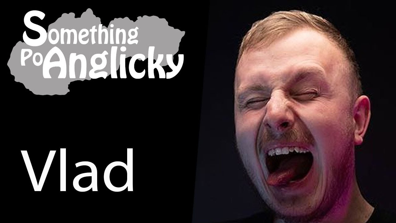 Mato Zednicek @Vlad - Something Po Anglicky English Podcast