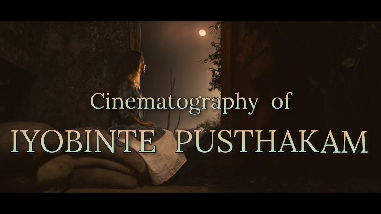 Cinematography of Iyobinte Pusthakam