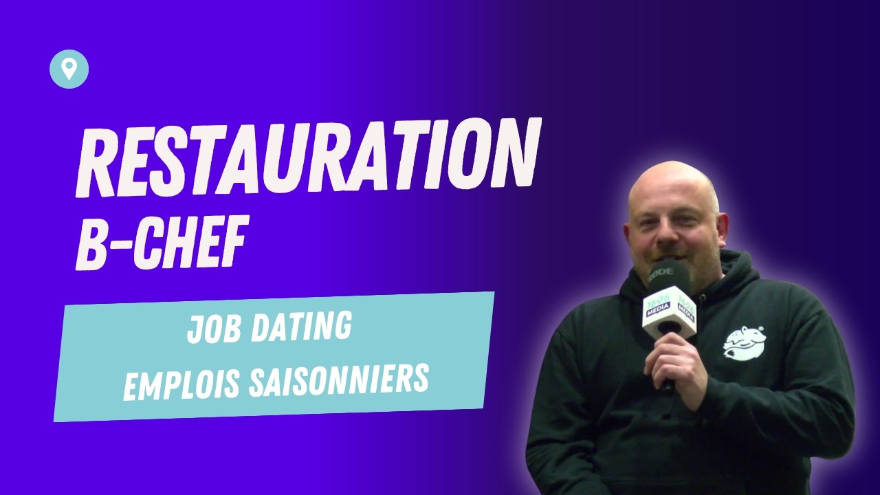 Job Dating : Emplois saisonniers | Restauration B-Chef
