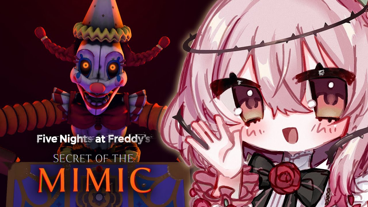 【FIVE NIGHTS AT FREDDY'S: SECRET OF THE MIMIC】watch out BEHIND YOU ROSEMI-SAMA 😨