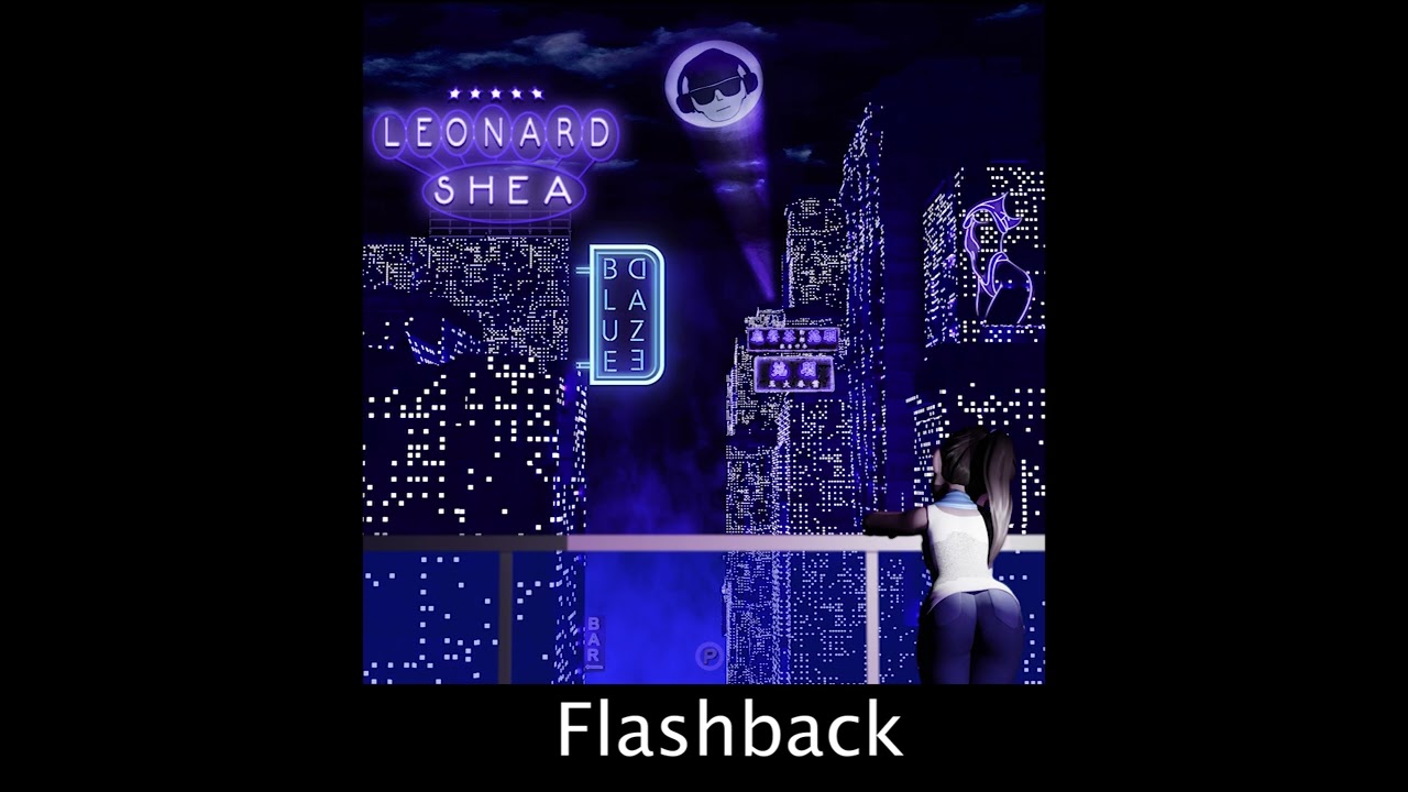 FLASHBACK FROM THE CD BLUE DAZE BY LEONARD SHEA - LEONARD SHEA MUSIC