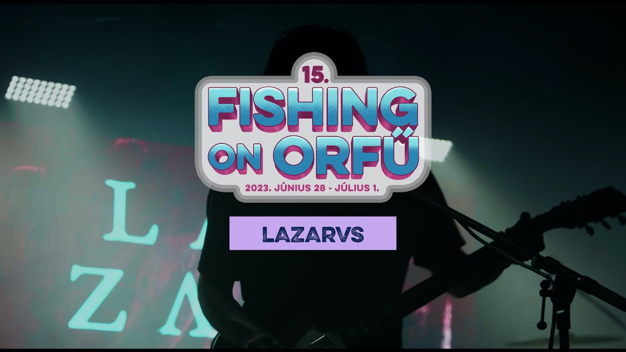 Lazarvs - Fishing on Orfű 2023 (Teljes koncert)