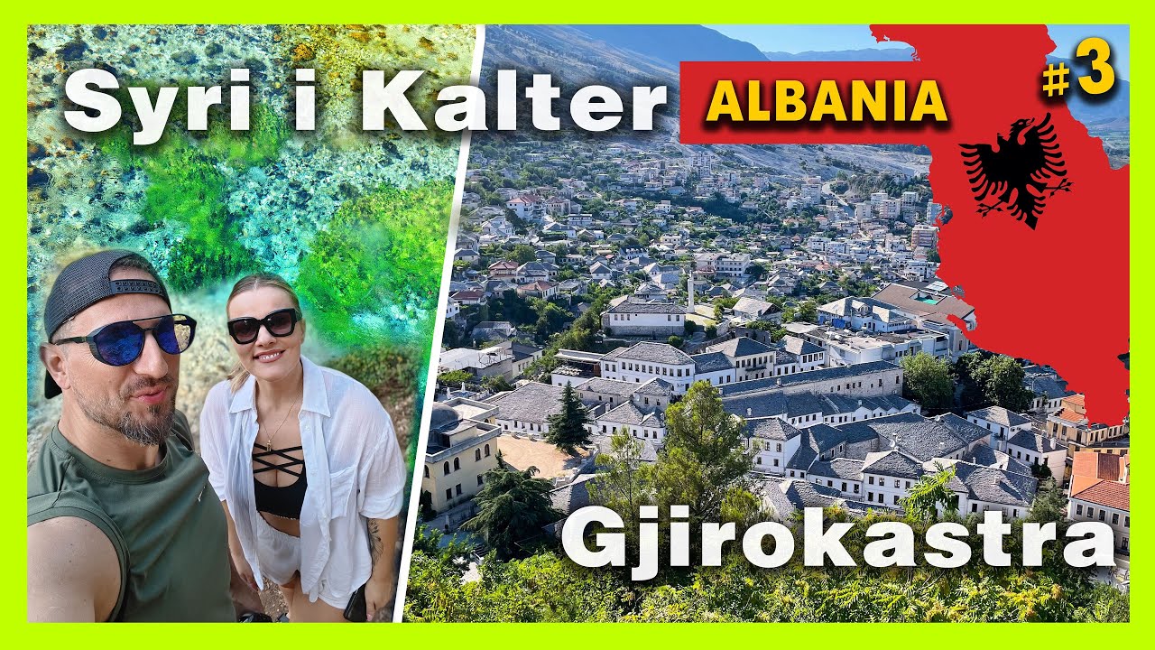 Syri i Kalter i Gjirokastra -  Najpiękniejsze miejsca koło Sarandy - Albania #3