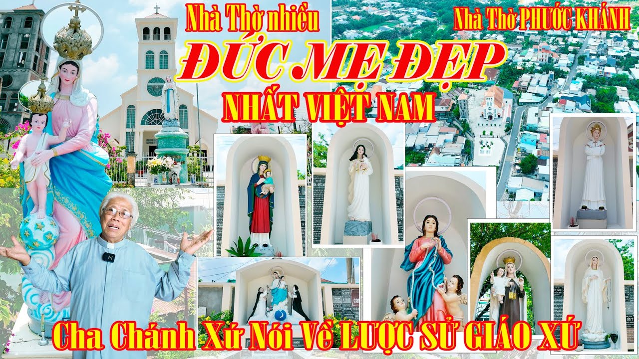 Nhà Thờ Có Nhiều TƯỢNG ĐỨC MẸ ĐẸP NHẤT VIỆT NAM | Cha Chánh Xứ Nói Về LƯỢC SỬ GIÁO XỨ PHƯỚC KHÁNH