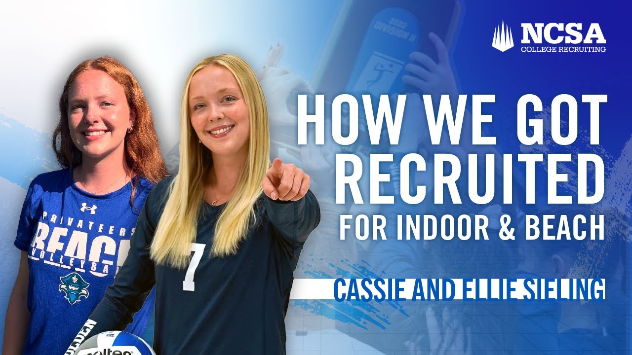 Cassie Sieling & Ellie Sieling | How We Got Recruited To Play Indoor and Beach Volleyball