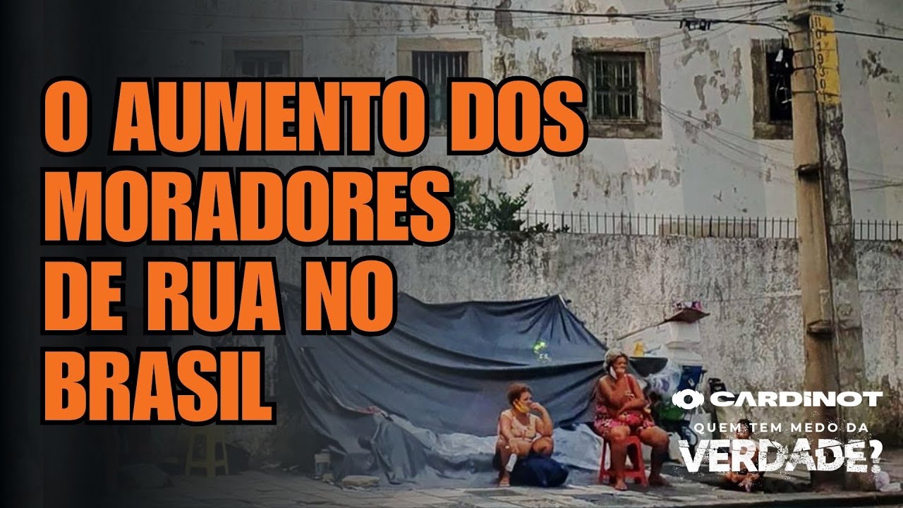 ALARMANTE: Por que MAIS BRASILEIROS Vivem nas RUAS Hoje? DESCUBRA AGORA