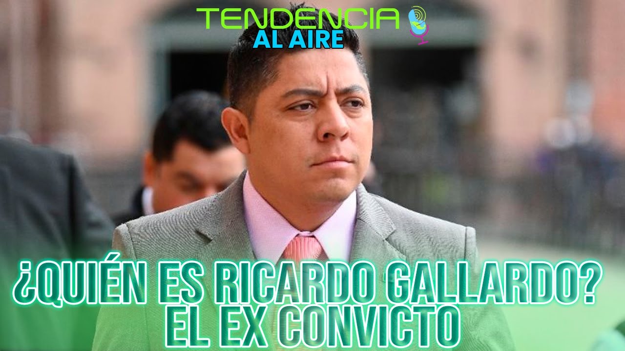 ¿Quién es Ricardo Gallardo? El ex convicto…