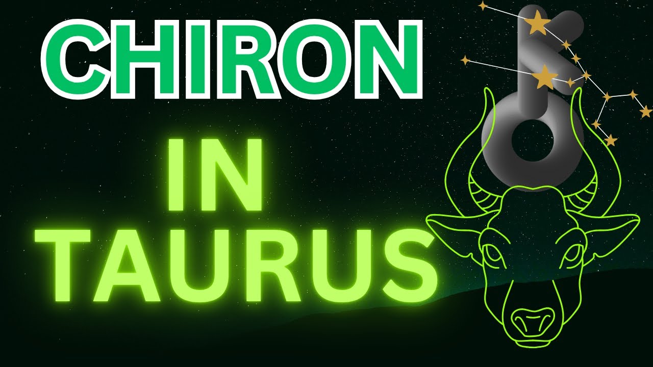 Chiron in Taurus: Uncover the Wound to Self-Worth! ⚷♉