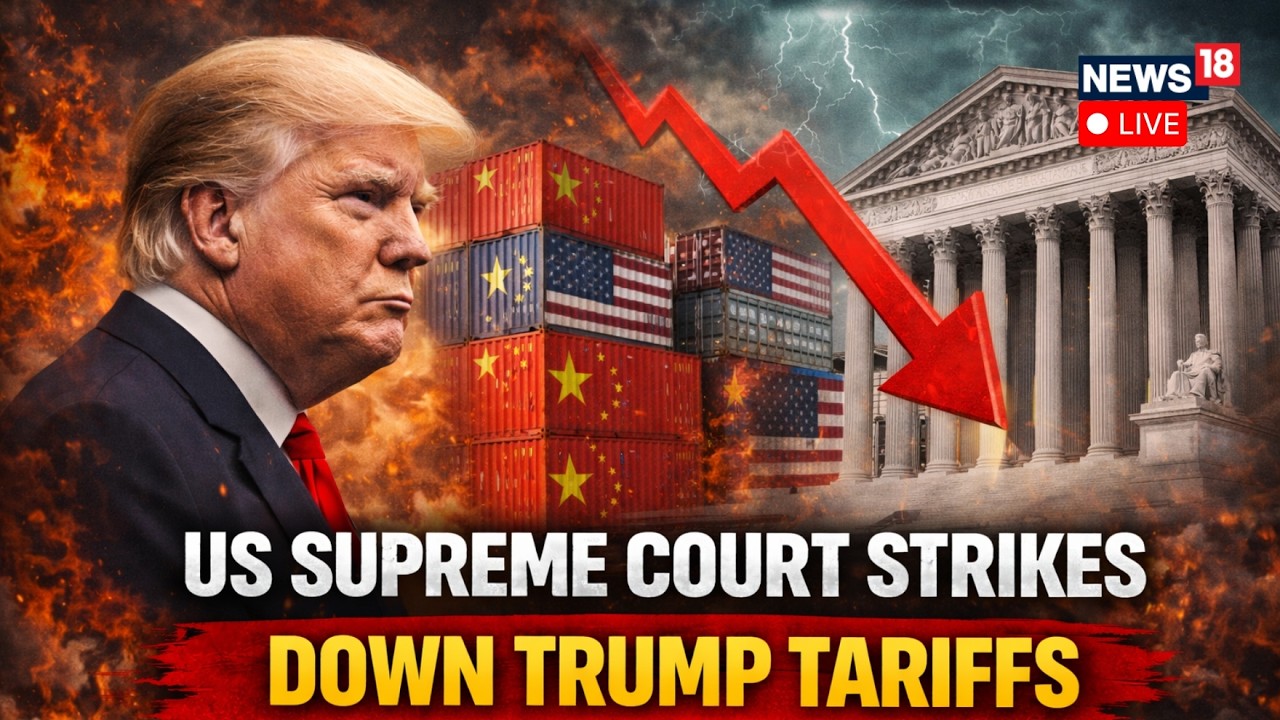 #LIVE: US Supreme Court Strikes Down Trump’s Global Tariffs Under National Emergency Law | N18G