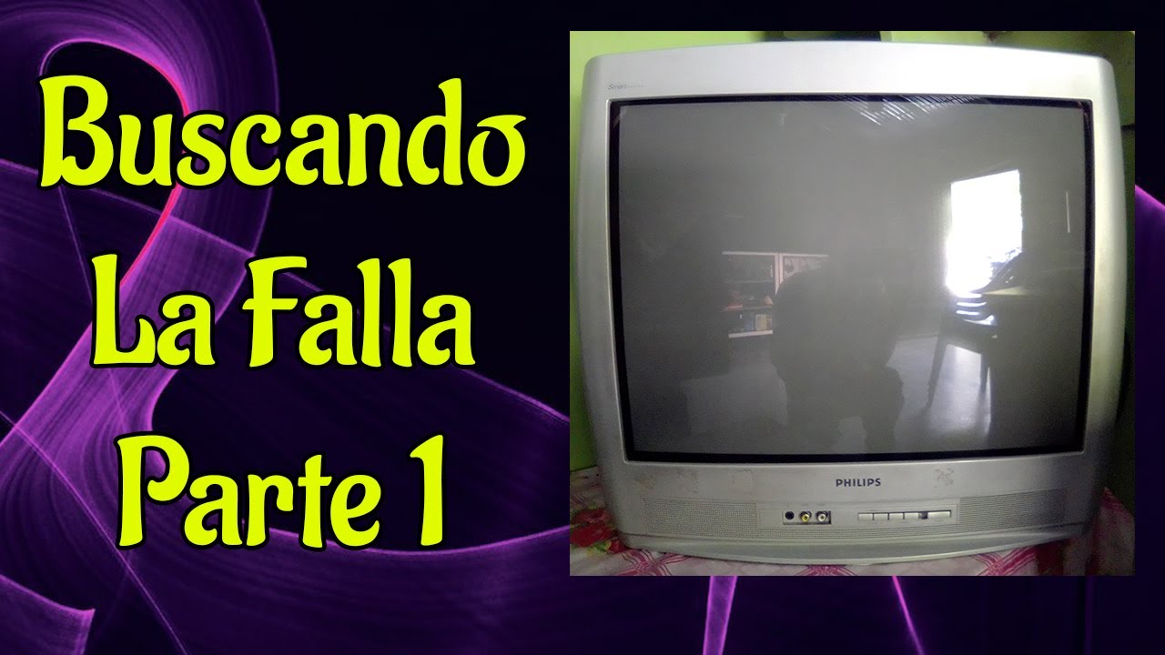 Televisor CRT Philips 21pt3005 55 no enciende - Parte 1