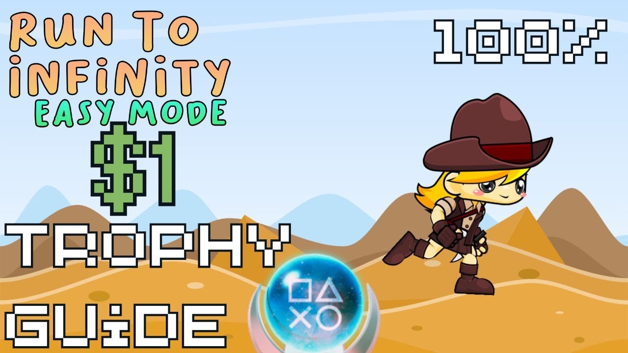 Run to Infinity Easy Mode | Easy $1 Fast Platinum! | 100% Trophy Guide
