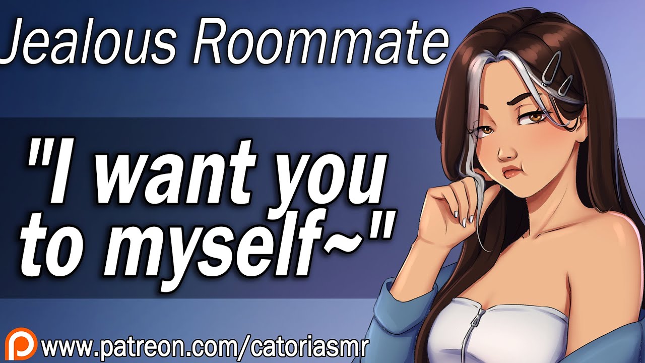 Your Jealous Roommate Can’t Hide Her Feelings Anymore [Confession] [ASMR Roleplay]