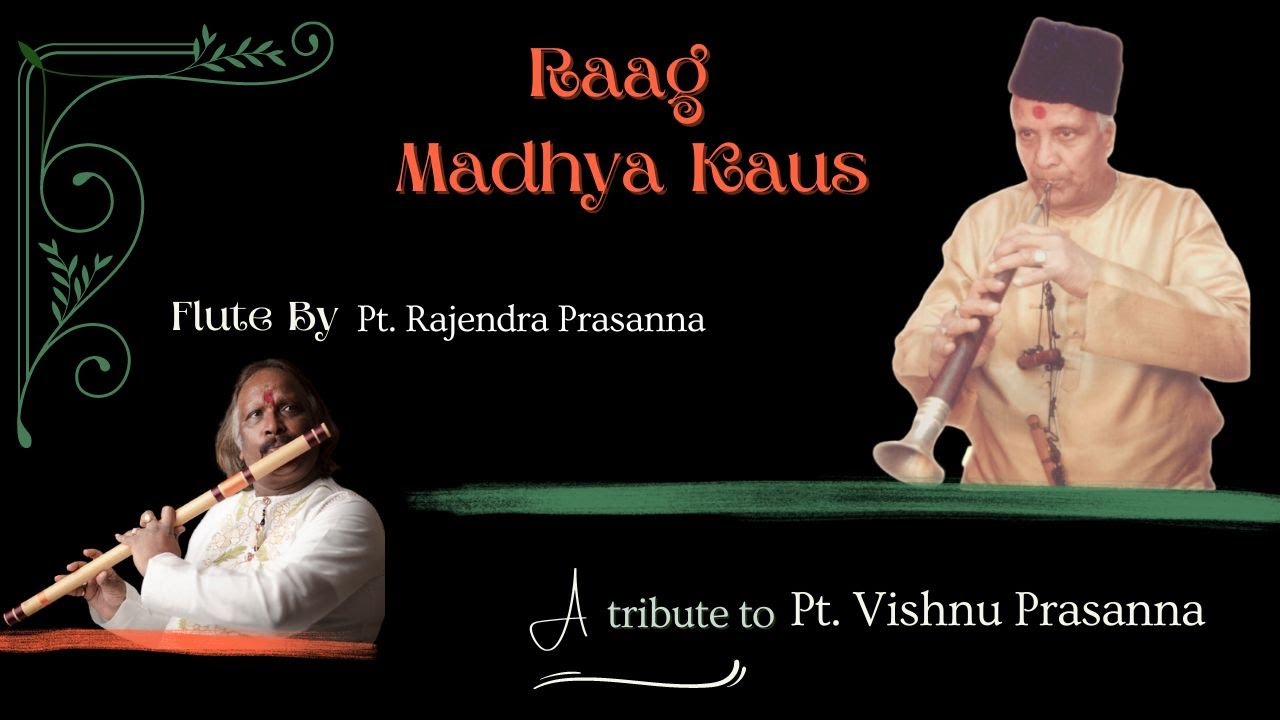 Raag Madhyakaus on Flute by Pt. Rajendra Prasanna
