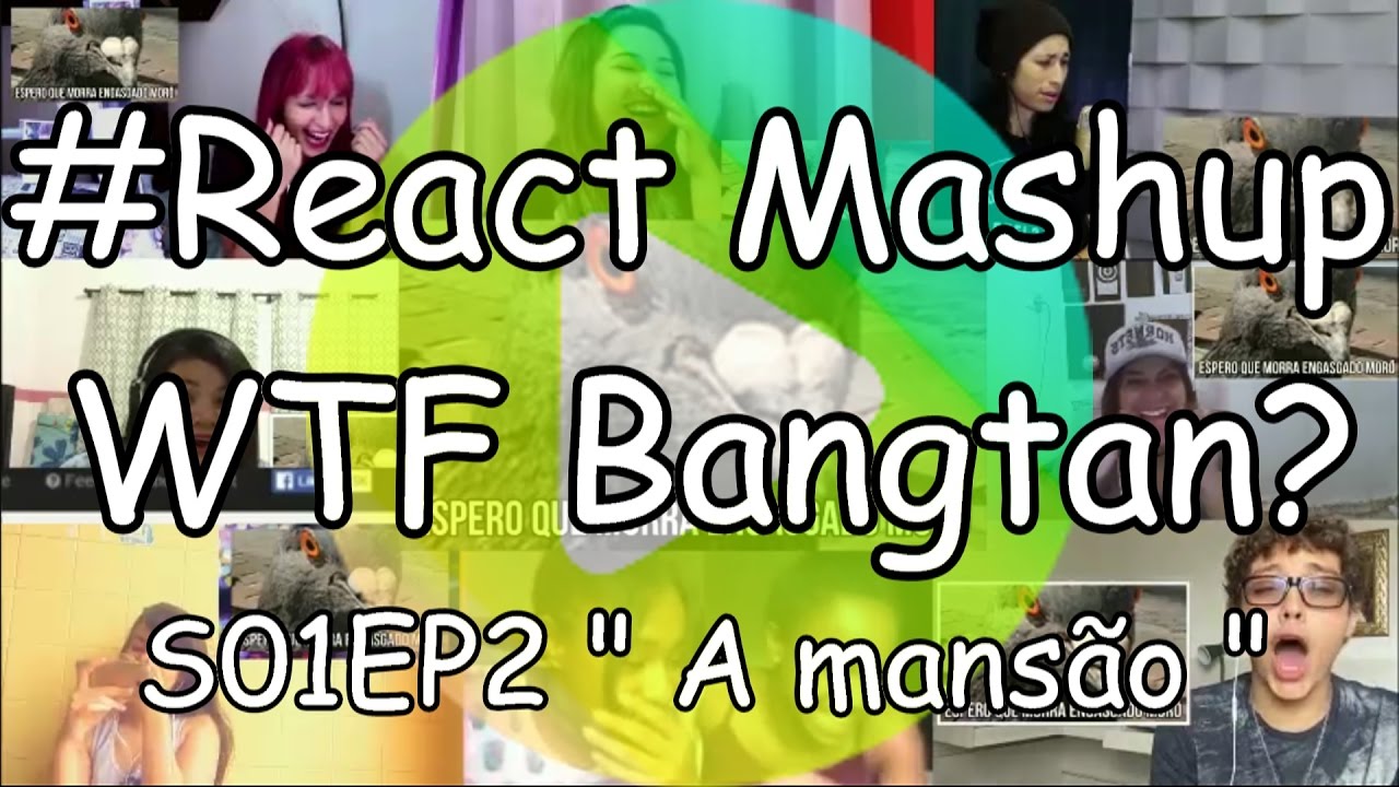 #React Mashup: WTF Bangtan? - S01EP2 - 