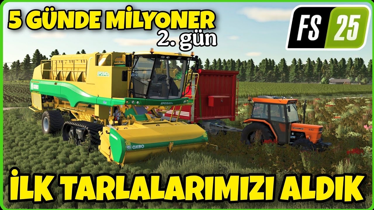 KONTRATLARLA 2 TANE TARLA ALDIK ● 5 GÜNDE MİLYONER OLMAK 2. GÜN ● 🚜 FARMING SIMULATOR 25 | FS25