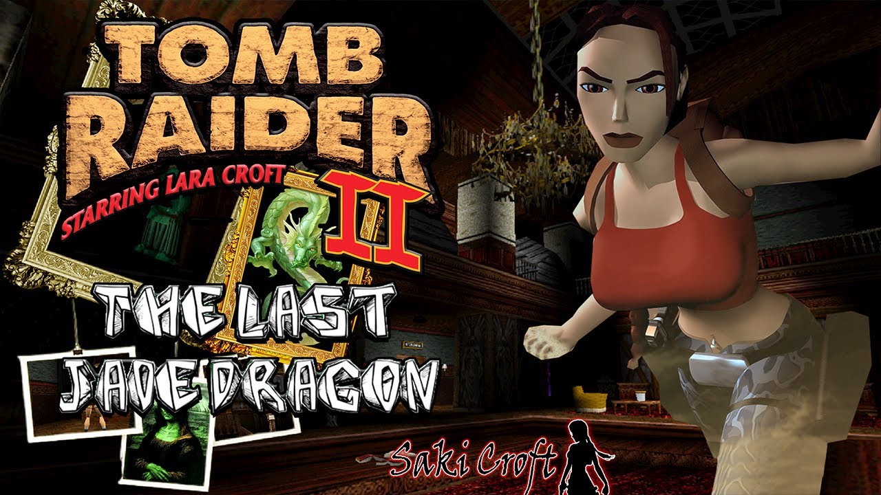 TRLE The Last Jade Dragon Full Walkthrough
