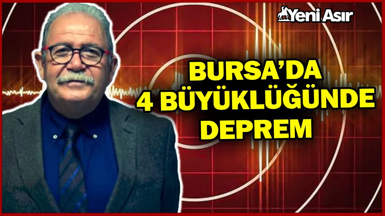 Bursa'da Korkutan Deprem... Deprem Uzmanı Prof. Dr. Şükrü Ersoy'dan Kritik Açıklamalar! |Yeni Asır